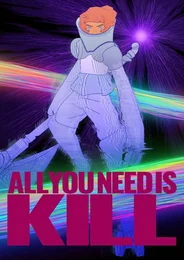All You Need Is Kill